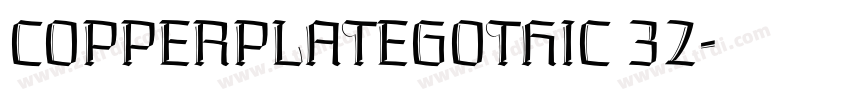 COPPERPLATEGOTHIC 32字体转换